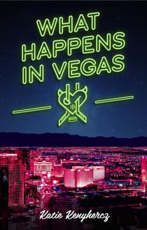 What Happens in Vegas - Las Vegas Sinners, #6