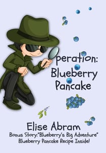Operation: Blueberry Pancake - The Kygan Detective Agency, #1
