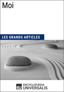 Moi - Les Grands Articles d'Universalis