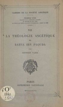 La théologie ascétique de Bah?ya ibn Paquda