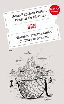 D-Day - Histoires mémorables du Débarquement