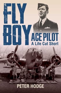 Fly Boy - Ace Pilot - A Life Cut Short