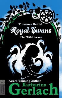 Royal Swans (The Wild Swans) - Treasures Retold, #7