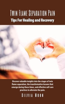 Twin Flame Separation Pain: Tips For Healing and Recovery - Twin Flame Separation