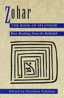 Zohar: The Book of Splendor - Basic Readings from the Kabbalah