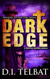 Dark Edge: Prequel to the COIL Series - COIL, #0