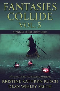 Fantasies Collide, Vol. 5 - Fantasies Collide, #5