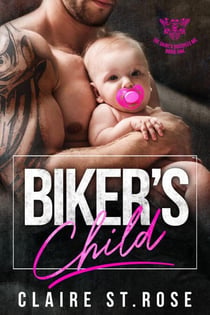 Biker's Child - The Saint's Disciples MC, #1