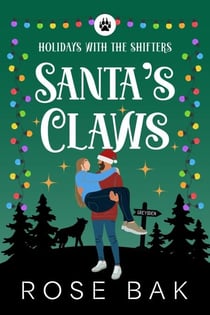 Santa's Claws - Holidays With the Shifters, #1