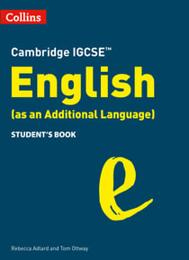 Cambridge IGCSE English (as an Additional Language) Student’s Book