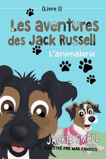 L’animalerie - Les aventures des Jack Russell