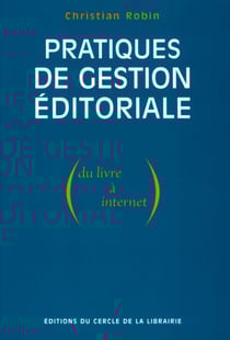 Pratiques de gestion éditoriale (du livre à Internet)