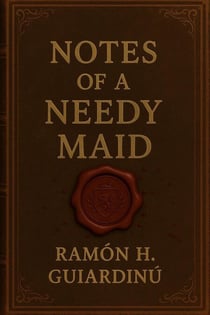 Notes of a Needy Maid