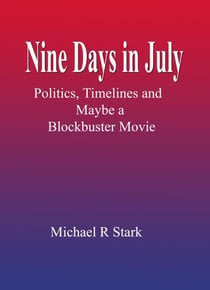 Nine Days In July