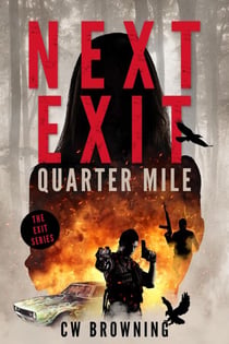 Next Exit, Quarter Mile - The Exit Series, #4