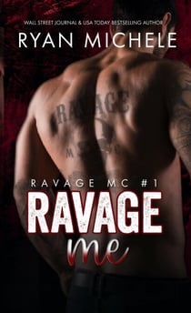 Ravage Me (Ravage MC#1) - Ravage MC, #1