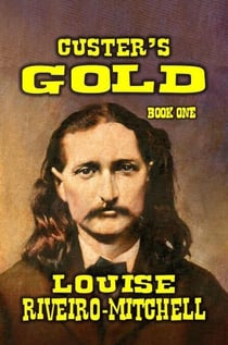 Custer's Gold - Custer's Gold, #1