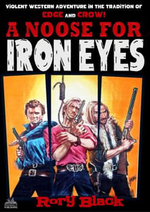 Iron Eyes 22: A Noose for Iron Eyes - Iron Eyes, #22