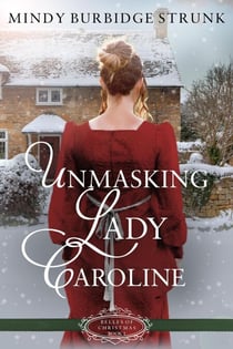 Unmasking Lady Caroline - Belles Of Christmas, #1