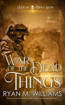 War of the Dead Things - Dead Things