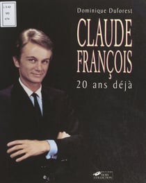 Claude François - 20 ans déjà