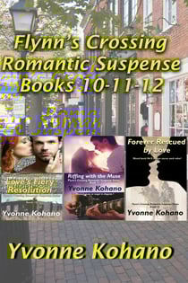 Flynn's Crossing Romantic Suspense Books 10-11-12 - Flynn's Crossing Romantic Suspense