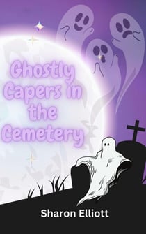 Ghostly Capers in the Cemetery - Tymesup Trilogy, #2