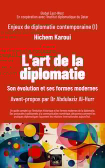 Enjeux de diplomatie contemporaine (I): L'art de la diplomatie - Enjeux de diplomatie contemporaine, #1
