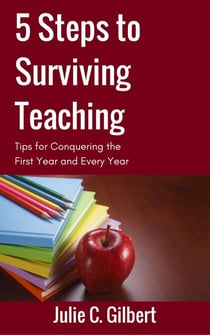 5 Steps to Surviving Teaching - 5 Steps, #2