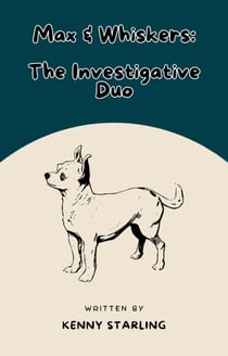 Max & Whiskers: The Investigative Duo - The Pet Detective Duo, #2