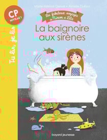 Les fabuleux voyages de Ninon et Lila, Tome 01 - La baignoire aux sirènes - Tu lis, je lis n°17