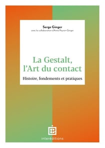 La Gestalt, l'Art du contact - Histoire, fondements et pratiques
