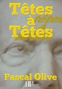 Têtes à Têtes - Roman philosophique