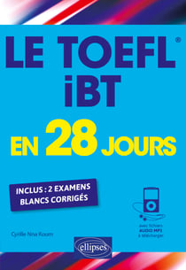 Le TOEFL iBT en 28 jours