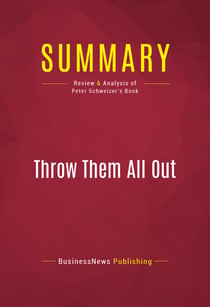 Summary: Throw Them All Out - Review and Analysis of Peter Schweizer's Book