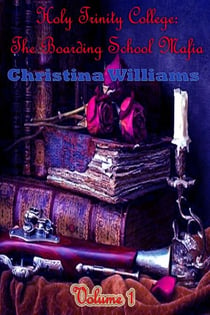 Holy Trinity College: The Boarding School Mafia Volume 1