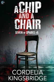 A Chip and a Chair - Seven of Spades, #5