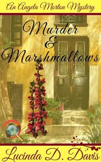Murder and Marshmallows - An Angela Morton Mystery, #1