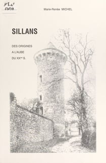 Sillans - Des origines à l'aube du XXe siècle