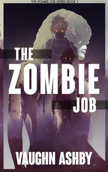 The Zombie Job - The Zombie Job, #1