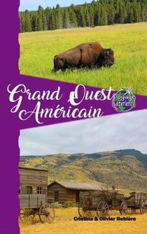 Grand Ouest Américain - Voyage Experience