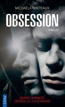 Obsession - Quand la réalité dépasse les cauchemars