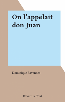 On l'appelait don Juan