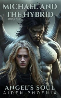 Michael And The Hybrid - Angel's Soul, #1