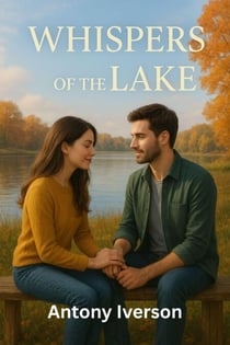 Whispers of the Lake - Romance In Willow Creek, #28