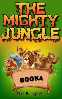 The Mighty Jungle - The Mighty Jungle, #4
