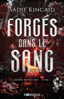 Broken Bloodlines T1 - Forgés dans le sang