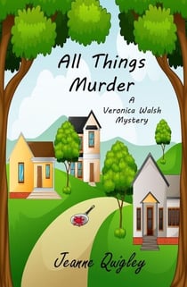 All Things Murder - Veronica Walsh Mystery