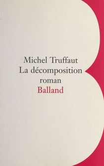 La décomposition - Roman
