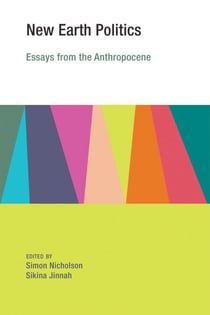 New Earth Politics - Essays from the Anthropocene